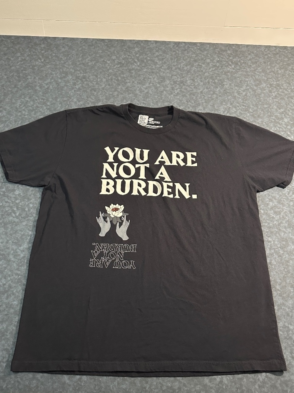 To Write Love On Her Arms You Are Not A Burden Graphic T Shirt Size XXL